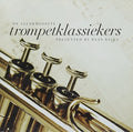 De Allermooiste Trompetklassie - De Allermooiste Trompetklassie - Music CD