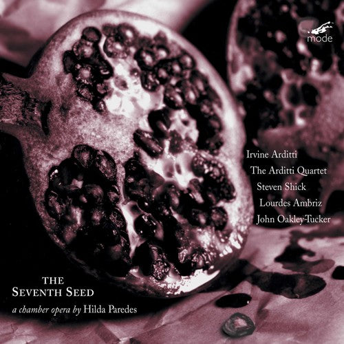 Paredes / Ambriz / Oakley-tucker / Arditti Quartet - Seventh Seed - Music CD