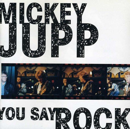 Jupp,mickey - You Say Rock - Music CD