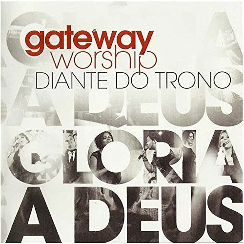 Ministerio Diante Do Tron - Gateway Church-gloria De Deus - Music CD