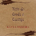 Teixeira,katya - Feito De Corda & Cantiga - Music CD