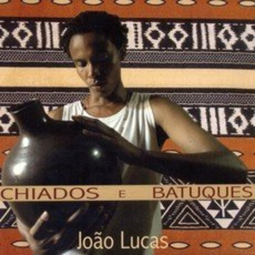 Lucas,joao - Chiados E Batuques - Music CD