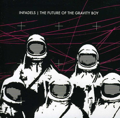 Infadels - Future Of The Gravity Boy - Music CD