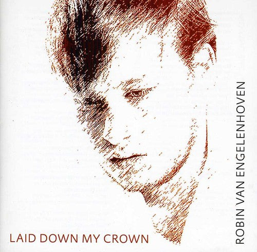 Engelenhoven,robin Van - Laid Down My Crown - Music CD