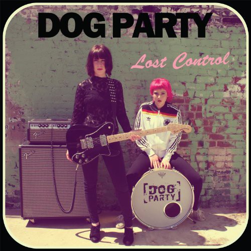 Dog Party - Lost Control - Vinyl Record