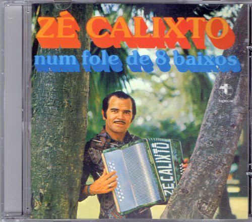 Calixto,ze - Num Fole De 8 Baixos - Music CD