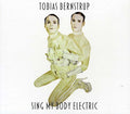 Bernstrup,tobias - Sing My Body Electric - Music CD