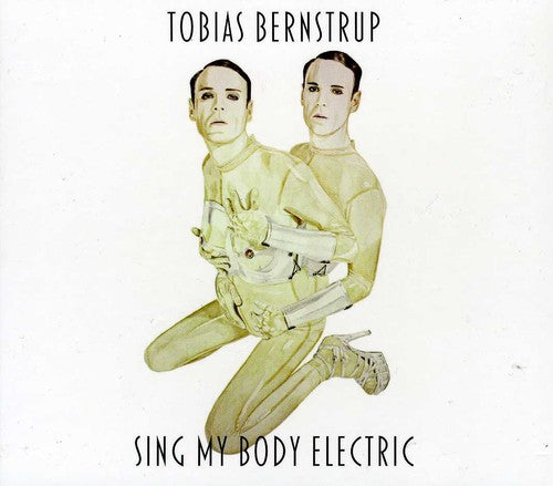 Bernstrup,tobias - Sing My Body Electric - Music CD