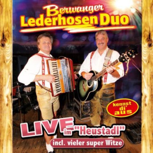 Berwanger Lederhosen Duo - Live Im 'heustadl' Inkl.vieler Super Witze - Music CD
