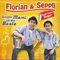 Florian & Seppli - Unsre Mami Ist Die Beste - Music CD