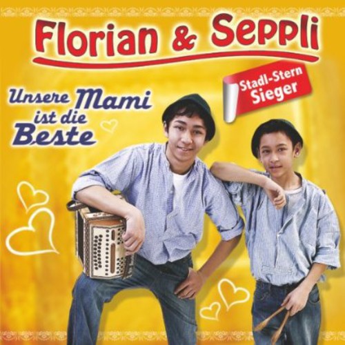 Florian & Seppli - Unsre Mami Ist Die Beste - Music CD