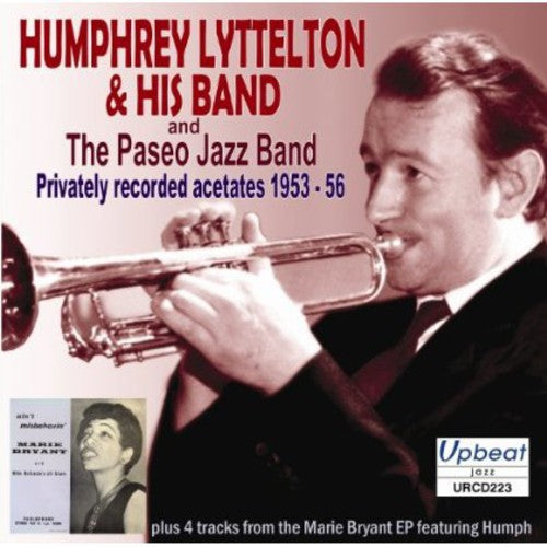 Lyttleton,humphrey & His Band - Privately Recorded Acetates 1953-56 - Music CD