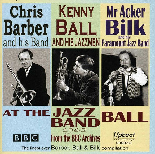 Barber,ball / Bilk - At The Jazz Band Ball 1962 - Music CD