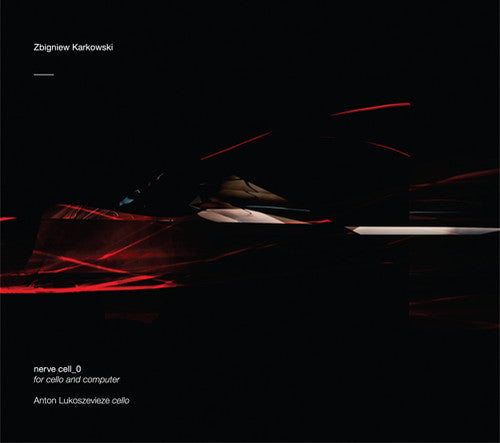 Karkowski,zbigniew - Nerve Cell 0 - Music CD