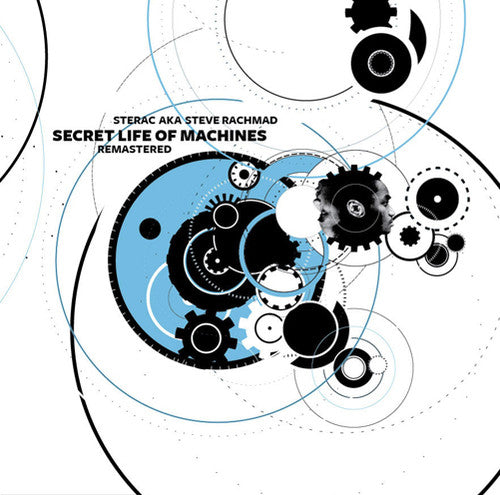 Sterac Aka Steve Rachmad - Secret Life Of Machines: Remastered & Remixed - Vinyl Record