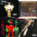 R U Still Down & 2Pacalypse Now & Strictly 4 My N.I.G.G.A.Z. & Me Against World