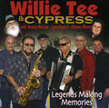 Tee,willie & Cypress - Legends Making Memories - Music CD