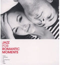 Jazz For Romantic Moments / Various - Jazz For Romantic Moments / Various - Music CD