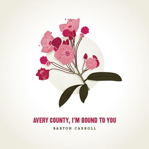 Carroll,barton - Avery County I'm Bound To You - Vinyl Record