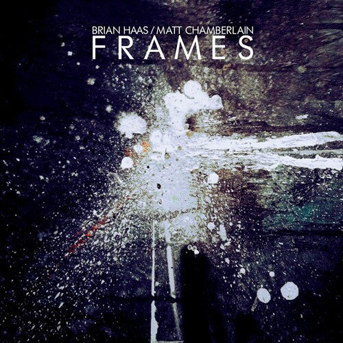 Haas,brian & Chamberlain,matt - Frames - Music CD