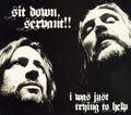 Sit Down Servant!! - I Was Just Trying To Help - Music CD