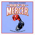 Mercer,roy D - How Big'a Boy Are Ya 3 - Music CD
