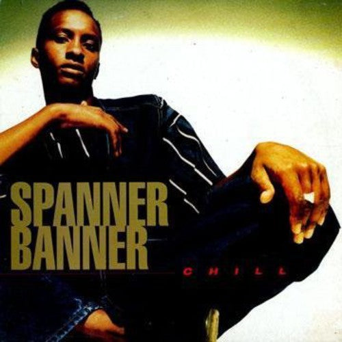 Spanner Banner - Chill - Vinyl Record