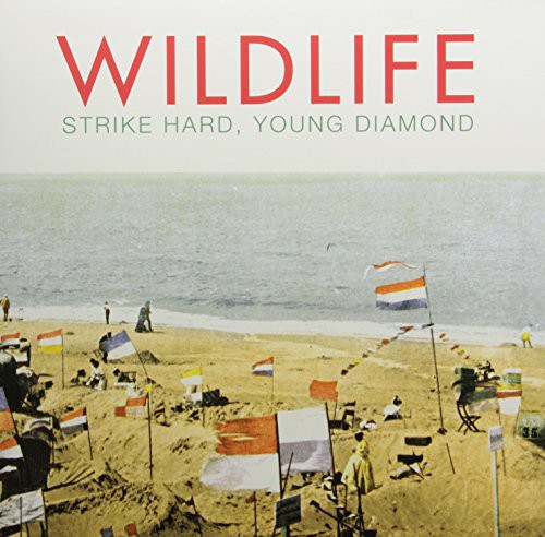 Wildlife - Strike Hard Young Diamond - Vinyl Record