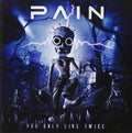 Pain - You Only Live Twice - Music CD
