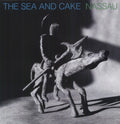 Sea & Cake - Nassau - Vinyl Record