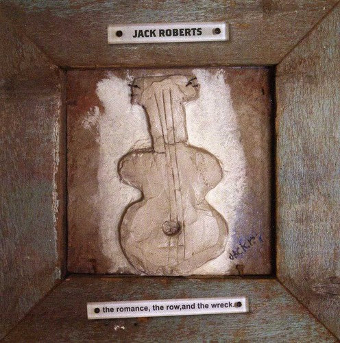 Roberts,jack - Romance The Row & The Wreck - Music CD