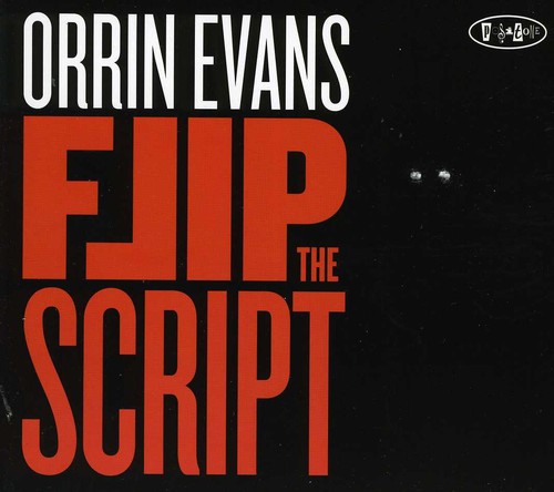 Evans,orrin - Flip The Script - Music CD