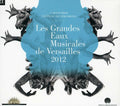 Grandes Eaux Musicales De Versailles / Various - Grandes Eaux Musicales De Versailles / Various - Music CD