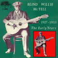 Mctell,blind Willie - Early Years 1927-1933 - Vinyl Record