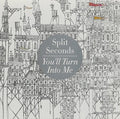 Split Seconds - You'll Turn Into Me - Music CD