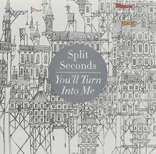 Split Seconds - You'll Turn Into Me - Music CD