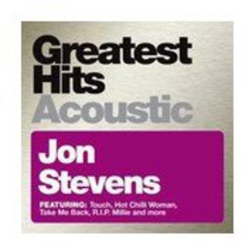 Stevens,jon - Greatest Hits Acoustic - Music CD