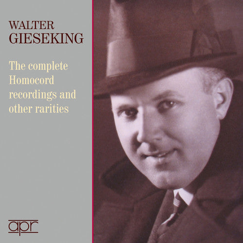 Gieseking / Walter - Complete Homocord Recordings & Other Rarities - Music CD