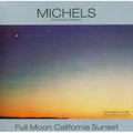 Michels - Full Moon California Sunset - Music CD