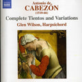 Cabezon / Wilson - Complete Tientos & Variations - Music CD
