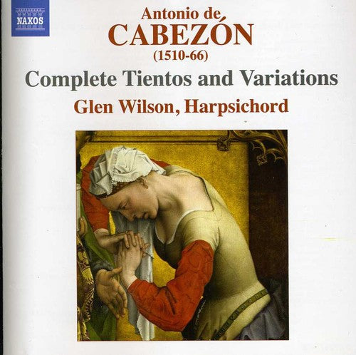 Cabezon / Wilson - Complete Tientos & Variations - Music CD