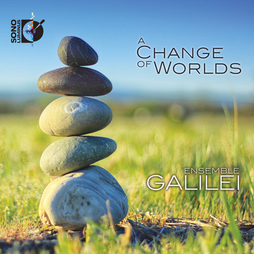 Ensemble Galilei - Change Of Worlds - Music CD