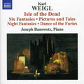 Weigl / Banowetz - Isle Of The Dead / Six Fantasies & Toteninsel - Music CD
