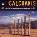 Los Calchakis - Prestige Of Latin-american Music - Music CD