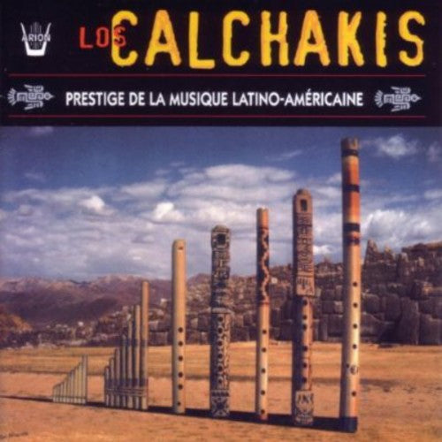 Los Calchakis - Prestige Of Latin-american Music - Music CD