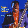 Bridges,eugene - Born To Be Blue - Music CD