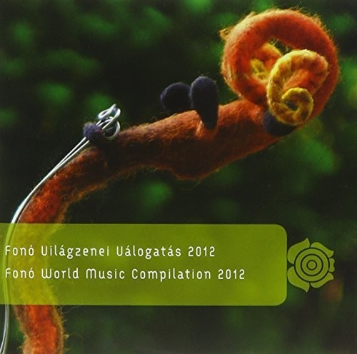 Fono World Music Compilation 2012 - Fono World Music Compilation 2012 - Music CD