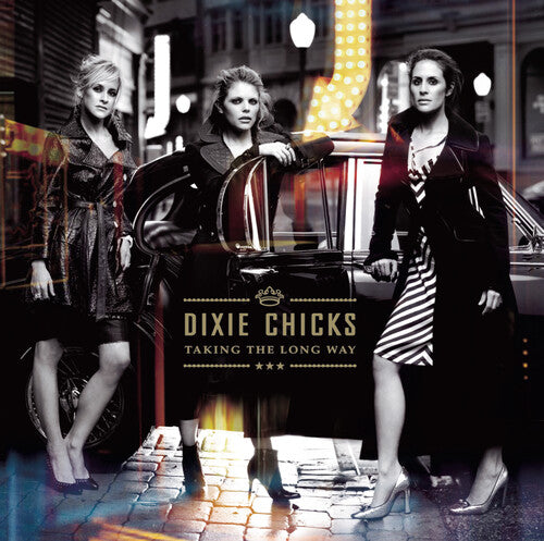 Chicks - Taking The Long Way - Music CD