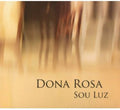 Rosa,dona - Sou Luz - Music CD