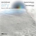 Mcdonald / Kurkowicz - Airy: Music For Violin & Piano - Music CD